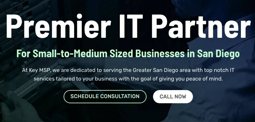 Key MSP's IT Services for San Diego Businesses
